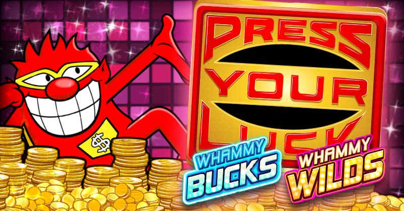 Press your luck Whammy Wilds