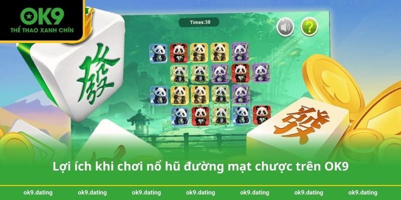 Nổ hũ đường mạt chược – Săn thưởng cực đã cùng OK9 4 Lợi ích khi chơi nổ hũ đường mạt chược trên OK9