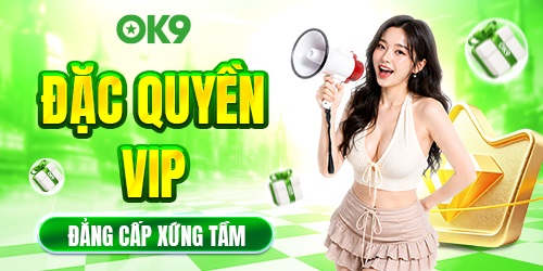 dac quyen vip so 1 ok9